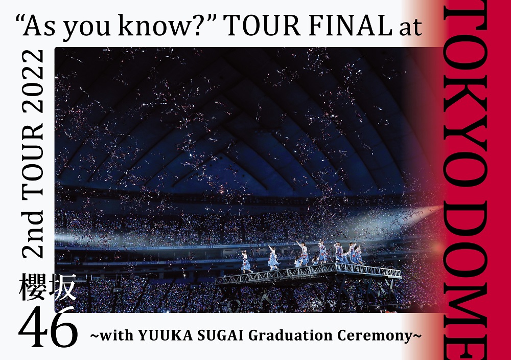 櫻坂46 2nd TOUR 2022 “As you know?” TOUR FINAL at 東京ドーム ～with YUUKA SUGAI Graduation Ceremony～ (DVD) (初回仕様限定通常盤)