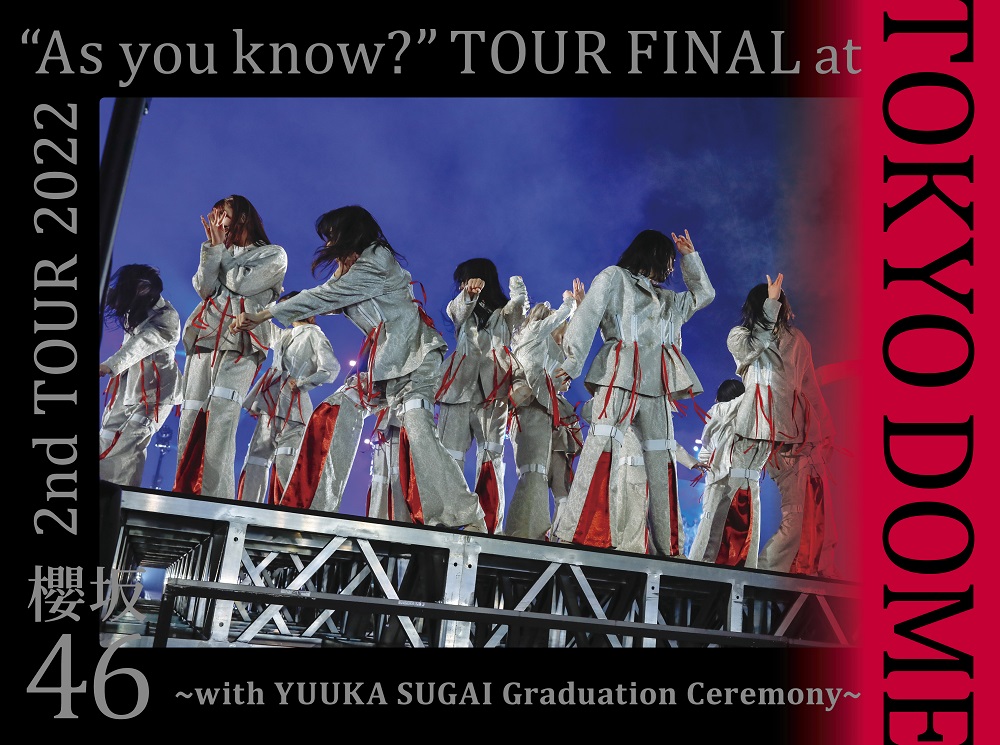 櫻坂46 2nd TOUR 2022 “As you know?” TOUR FINAL at 東京ドーム ～with YUUKA SUGAI Graduation Ceremony～ (DVD) (完全生産限定盤)