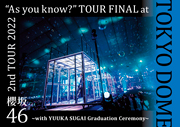 【2nd TOUR 2022 “As you know?” TOUR FINAL at 東京ドーム ～with YUUKA SUGAI Graduation Ceremony～ (Blu-ray) (通常盤)】